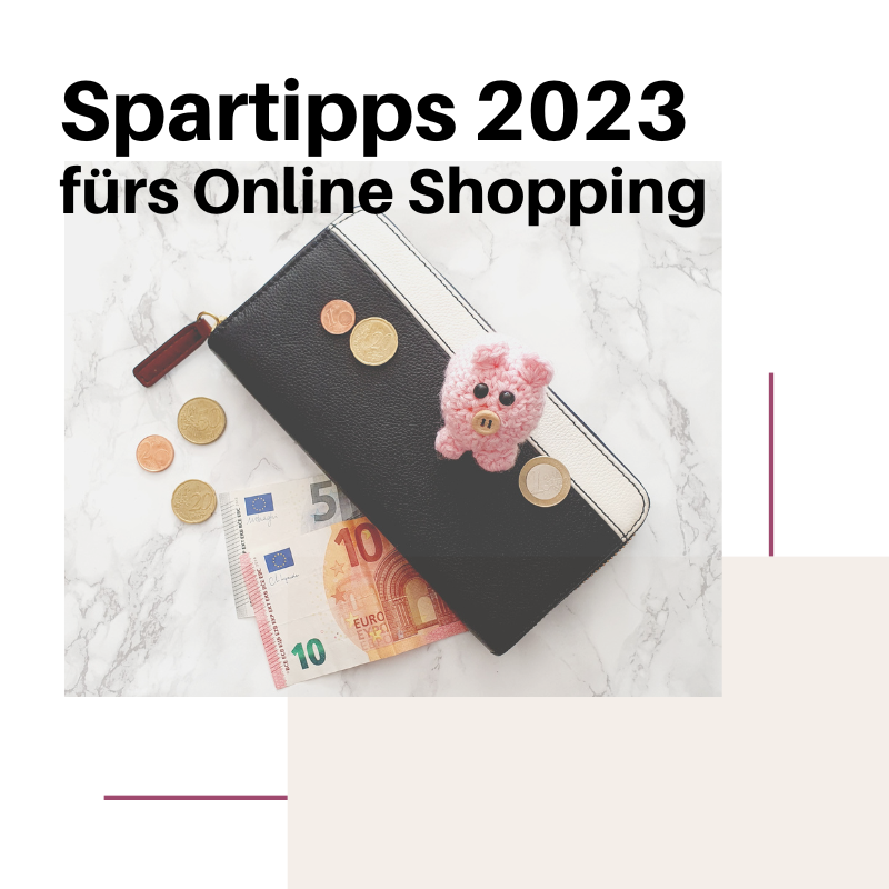 Spartipps 2023 fürs Online Shopping 